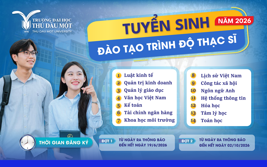 Trường Đại học Thủ Dầu Một tuyển sinh 14 ngành trình độ thạc sĩ năm 2026